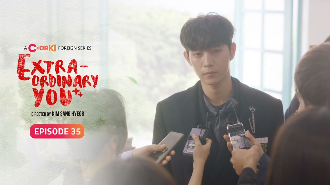 Extraordinary You Episode 35