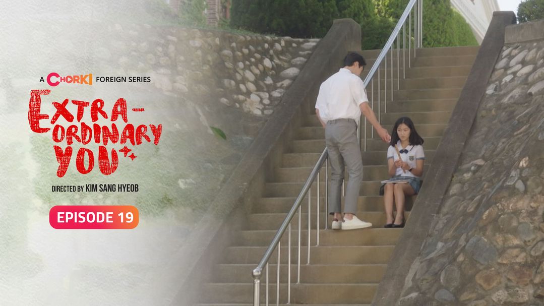Extraordinary You Episode 19