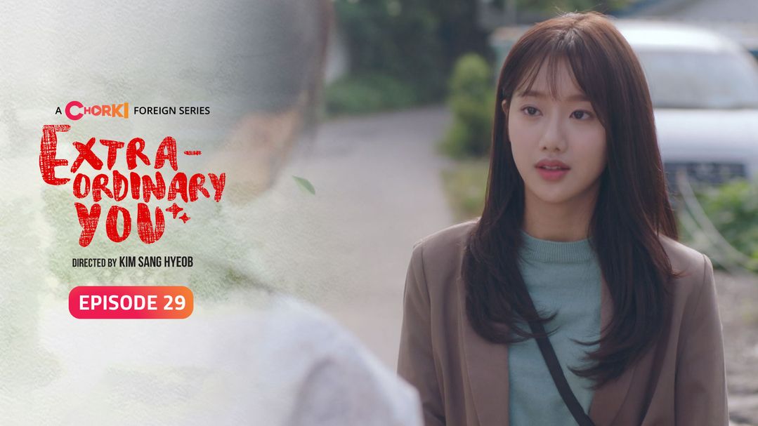 Extraordinary You Episode 29