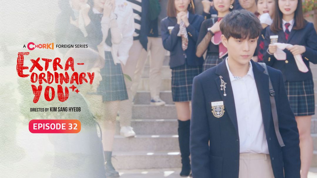 Extraordinary You Episode 32