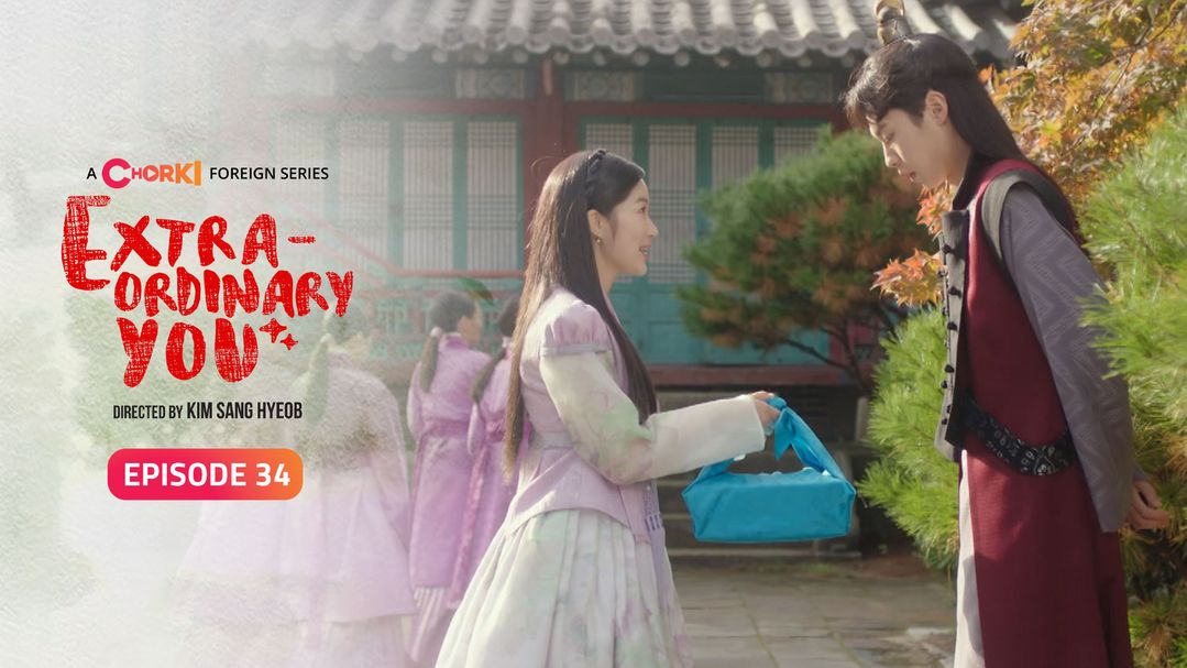 Extraordinary You Episode 34
