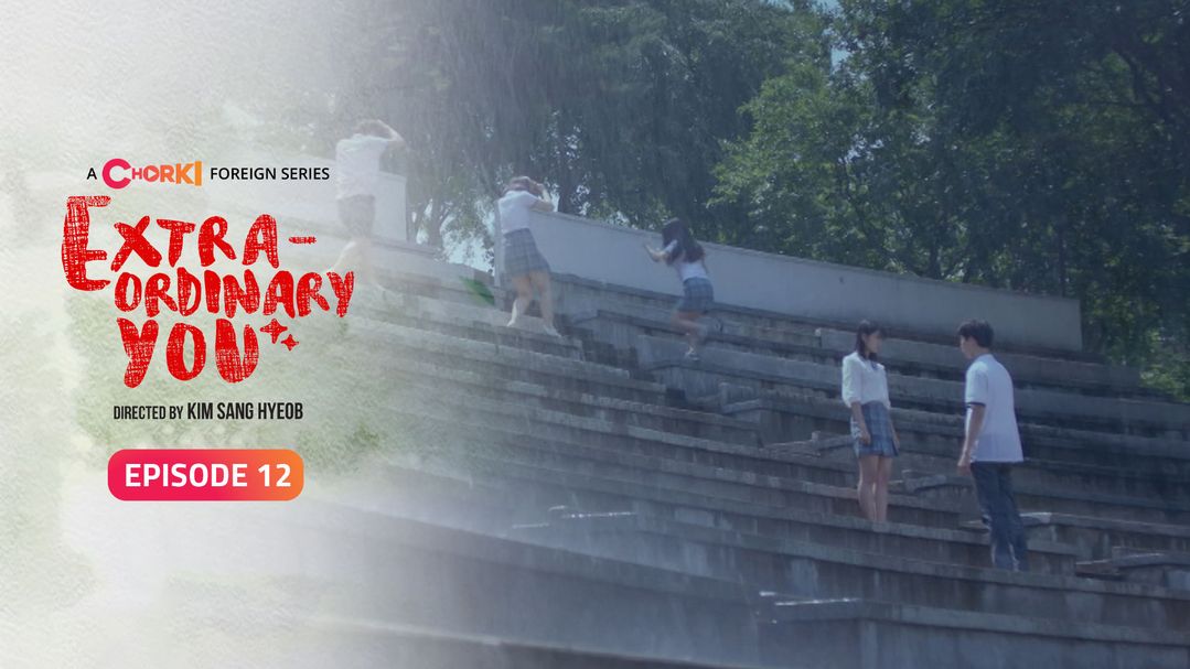 Extraordinary You Episode 12