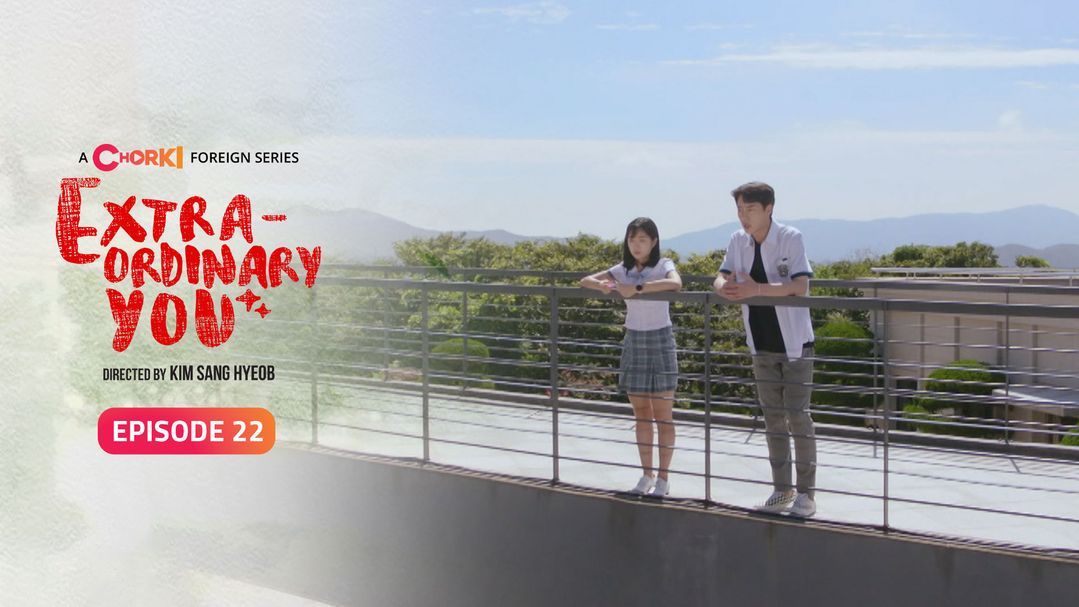 Extraordinary You Episode 22