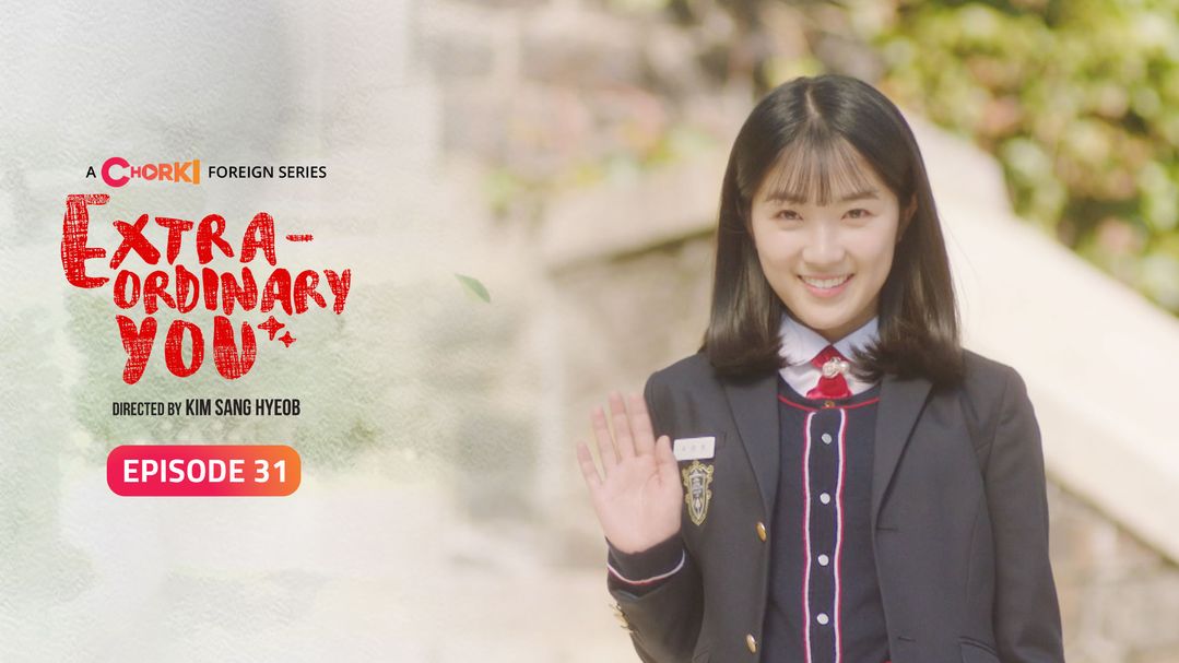 Extraordinary You Episode 31