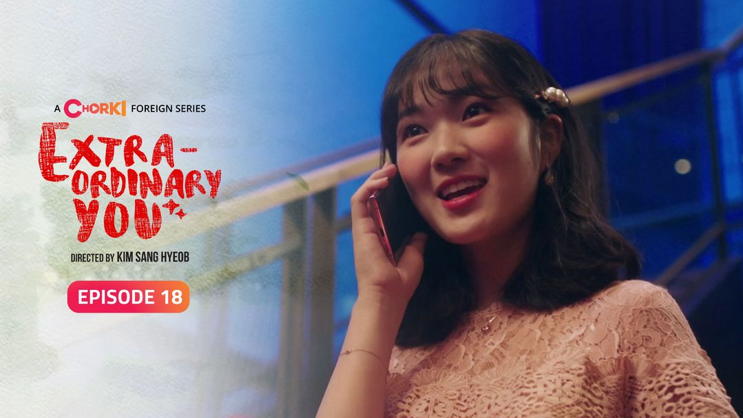 Extraordinary You Episode 18