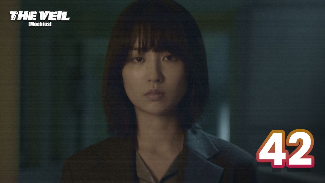 The Veil (Moebius) Episode 42