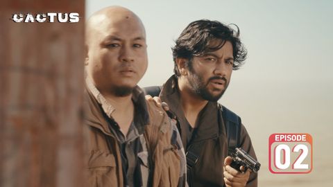 Cactus Episode 2